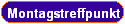 Montagstreffpunkt